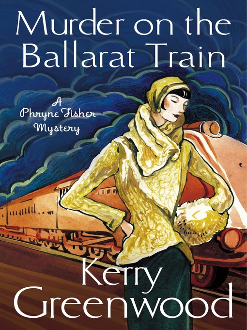 Title details for Murder on the Ballarat Train by Kerry Greenwood - Available